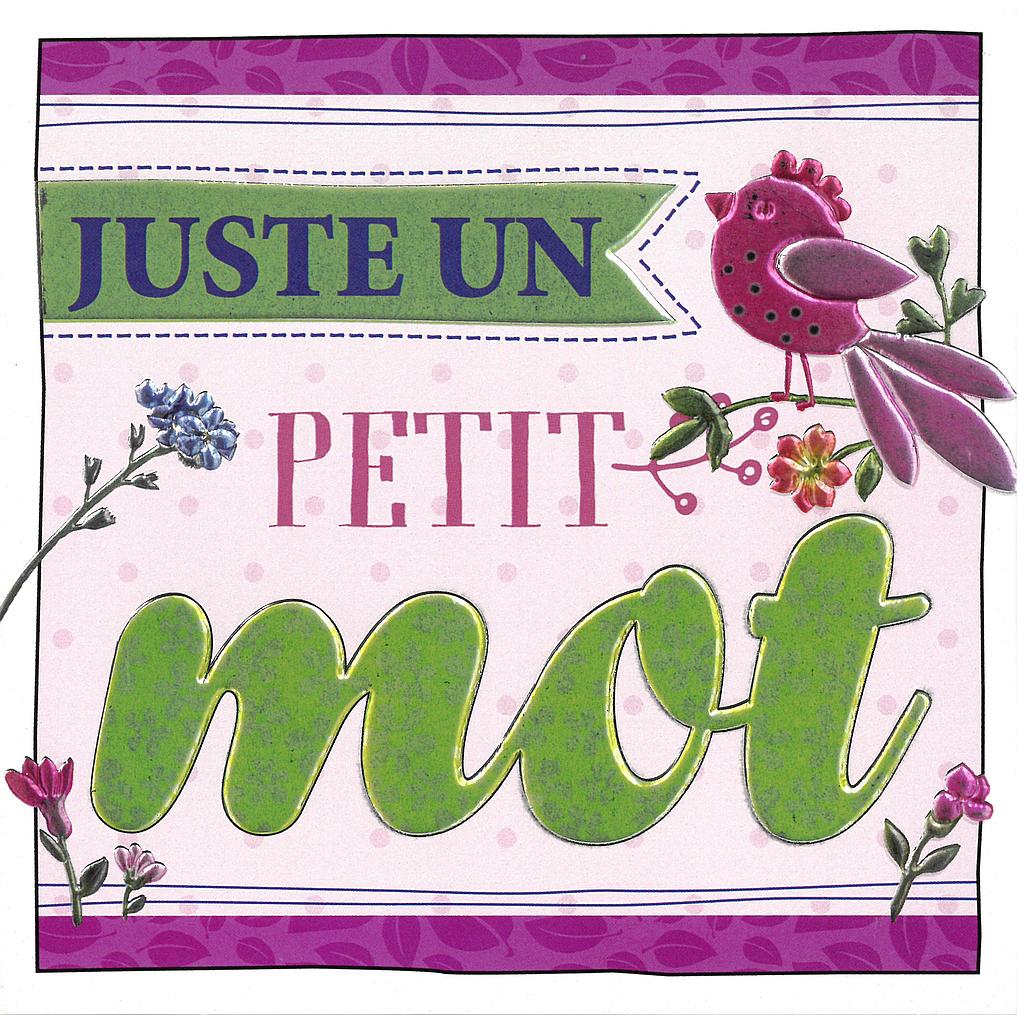 Carte Texte divers &quot;Juste un petit mot&quot;