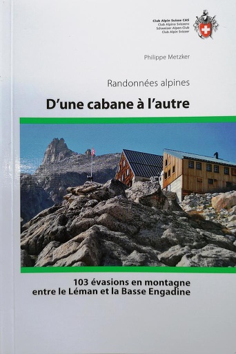 [BZ4546921] Guide CAS &quot;D'une cabane à l'autre&quot;