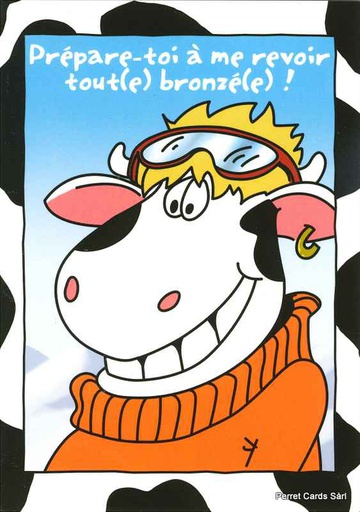 [1024703] Postcards 24703 w Vaches (Prépare-toi à me revoir tout bronzé !)