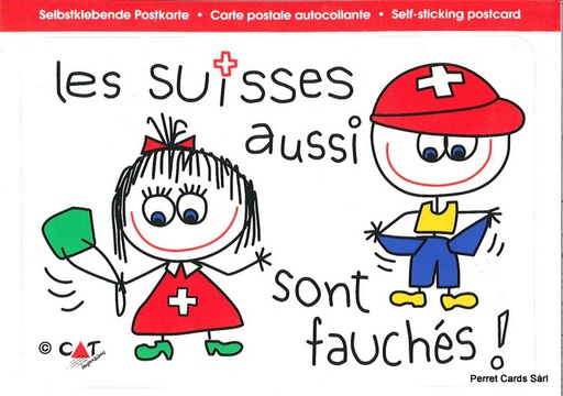 [9700412] Postcards SK 412 Stickers 'Les Suisses aussi sont fauchés !'